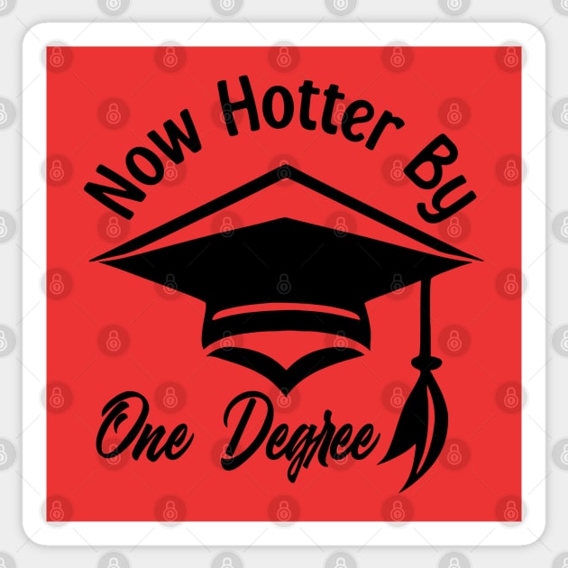 Now Hotter By One Degree Sticker by KayBee Gift Shop